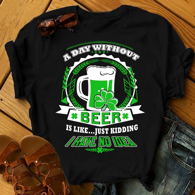 SPECIAL ST PATRICK’s DAY PART 1- 101 EDITABLE DESIGNS – 90% OFF – PSD and PNG – LIMITED TIME ONLY! t-shirt designs for sale