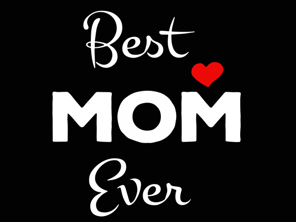 Best mom ever svg,best mom everpng,best mom ever,best mom ever design,mom svg,mom design