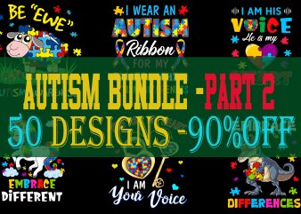 SPECIAL AUTISM AWARENESS PART 2- 50 EDITABLE DESIGNS – 90% OFF – PSD and PNG – LIMITED TIME ONLY!