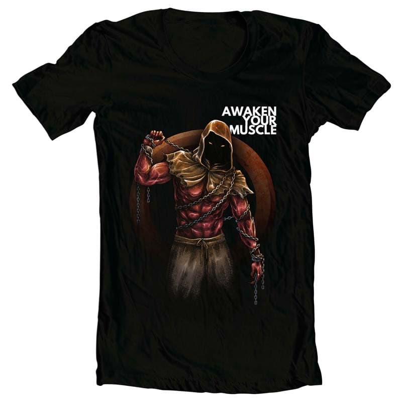Awaken Your Muscle tshirt design for sale