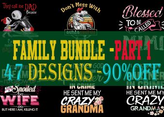 SPECIAL FAMILY BUNDLE PART 1- 47 EDITABLE DESIGNS – 90% OFF – PSD and PNG – LIMITED TIME ONLY!