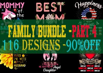 SPECIAL FAMILY BUNDLE PART 4- 116 EDITABLE DESIGNS – 90% OFF – PSD and PNG – LIMITED TIME ONLY!
