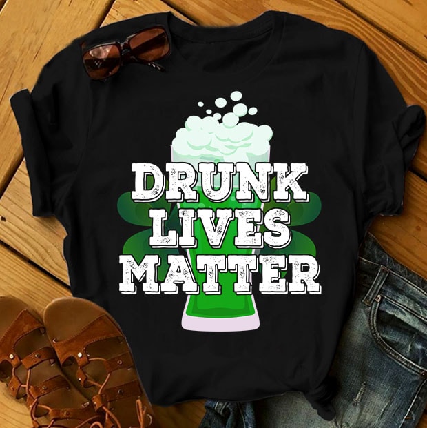 SPECIAL ST PATRICK’s DAY PART 1- 101 EDITABLE DESIGNS – 90% OFF – PSD and PNG – LIMITED TIME ONLY! t-shirt designs for sale