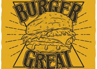 Make burger great again. Editable vector t-shirt design.