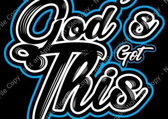 God’s got this print ready t shirt design