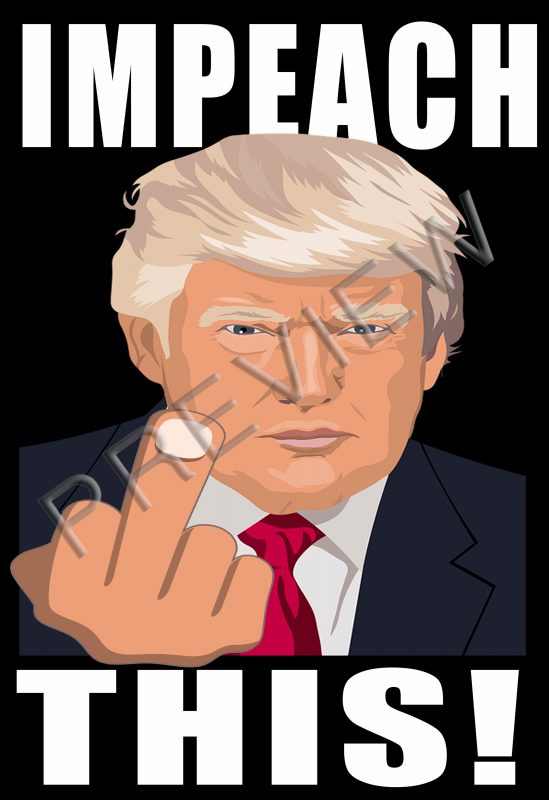 Trump Impeach This middle finger 2020 funny tshirt design PNG vector shirt designs