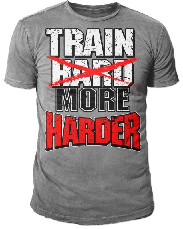 Train More Harder tshirt-factory.com