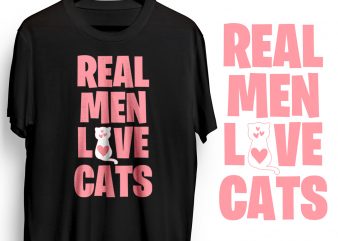 Real Men Love Cats t-shirt design png