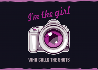 Photographer t shirt illustrations. I’m the Girl