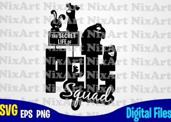 The Secret Life of Pets Squad, Squad, The Secret Life of Pets Squad svg, Funny Pets design svg eps, png files for cutting machines and print t shirt designs for sale t-shirt design png