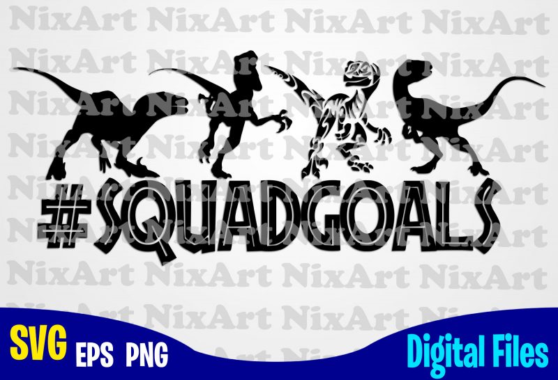 Squadgoals , Jurassic Park, Dinosaur, Jurassic World, Squadgoals svg, Jurassic Park svg, Funny Jurassic Park design svg eps, png files for cutting machines and print t shirt designs for sale t-shirt design Squadgoals , Jurassic Park, Dinosaur, Jurassic World, Squadgoals svg, Jurassic Park svg, Funny Jurassic Park design svg eps, png files for cutting machines and print t shirt designs for sale t-shirt design