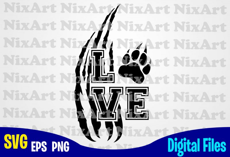 Love, Tiger, Paw, Claw, Sport, Tiger svg, Sport svg, Funny Sport design svg eps, png files for cutting machines and print t shirt designs for