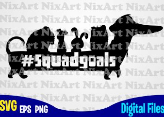 The Secret Life of Pets, Squadgoals, Hashtag, The Secret Life of Pets svg, Funny Life of Pets design svg eps, png files for cutting machines