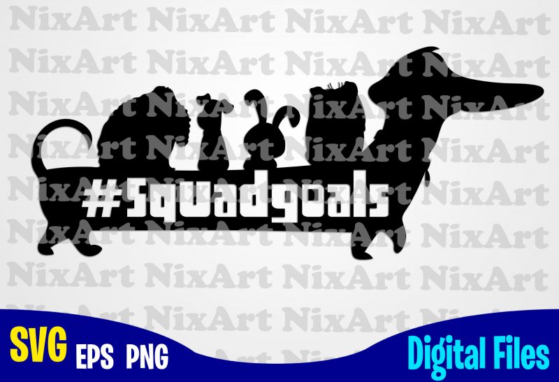 The Secret Life of Pets, Squadgoals, Hashtag, The Secret Life of Pets svg, Funny Life of Pets design svg eps, png files for cutting machines and print t shirt designs for sale The Secret Life of Pets, Squadgoals, Hashtag, The Secret Life of Pets svg, Funny Life of Pets design svg eps, png files for cutting machines and print t shirt designs for sale
