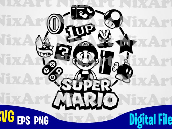 Supermario, super mario, mario, super mario svg, funny gamer design svg eps, png files for cutting machines and print t shirt designs for sale t-shirt