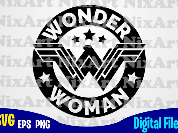 Wonder woman, woman, superhero, funny superhero design svg eps, png files for cutting machines and print t shirt designs for sale t-shirt design png Wonder woman, woman, superhero, funny superhero design svg eps, png files for cutting machines and print t shirt designs for sale t-shirt design png