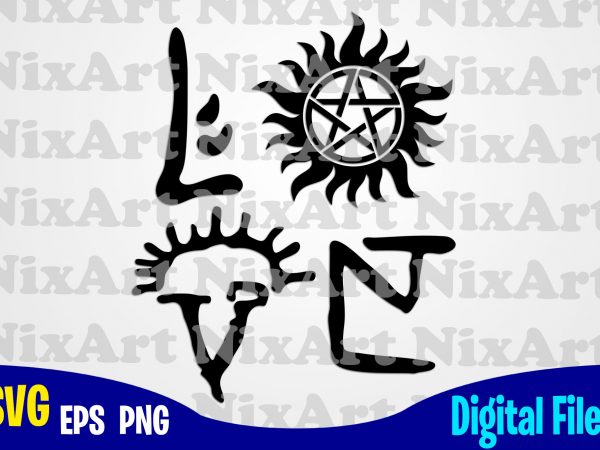 Supernatural, love, dean, sam, winchester, superhero, funny superhero design svg eps, png files for cutting machines and print t shirt designs for sale t-shirt design