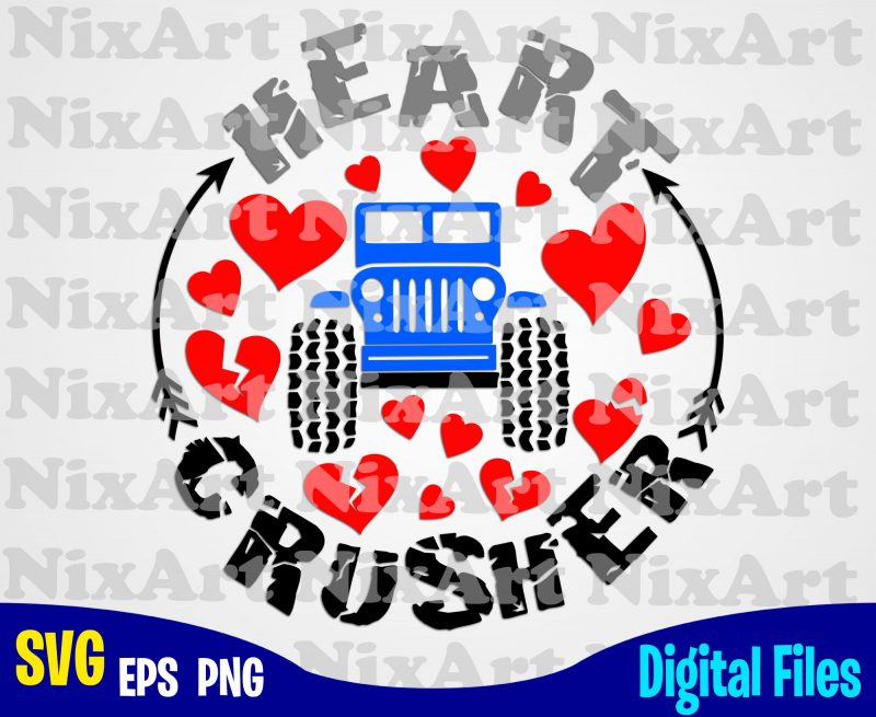 Heart Crusher, Valentine truck, Love, Valentine, Heart, Funny design svg eps, png files for cutting machines and print t shirt designs for sale buy tshirt design