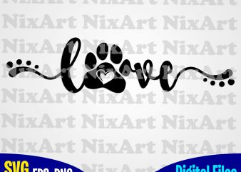 Love, Dog, Paw, Dog, Dog lover, Pet, Funny animal design svg eps, png files for cutting machines and print t shirt designs for sale t-shirt