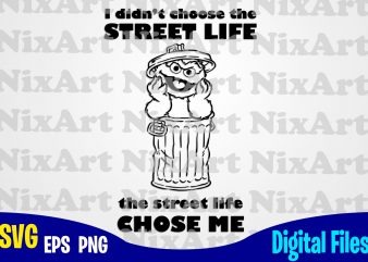 Street Life, Sesame Street, Jurassic Park , Sesame Street svg, Funny Sesame Street design svg eps, png files for cutting machines and print t shirt