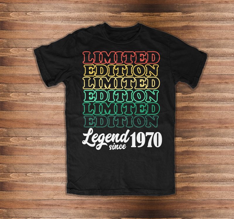 Legend Since 1970 buy t shirt design