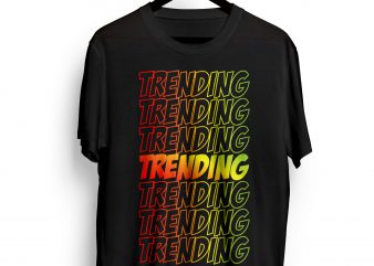 Trending Typographic T shirt design