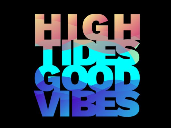 High tides good vibes vector t-shirt design template