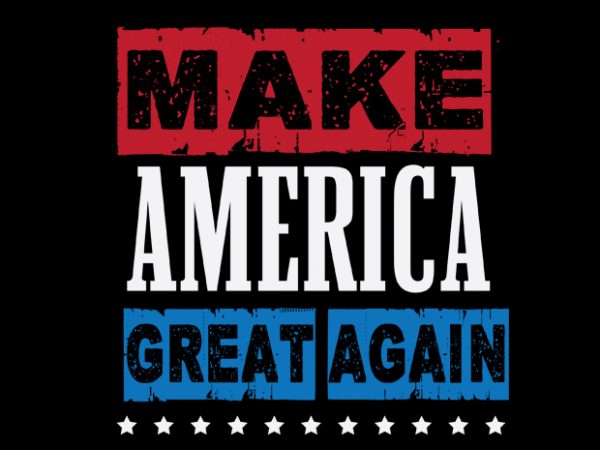 Make America Great Again buy t shirt design for commercial use