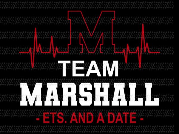 Team marshall est and a date svg,team marshall svg,team marshall png,team marshall design