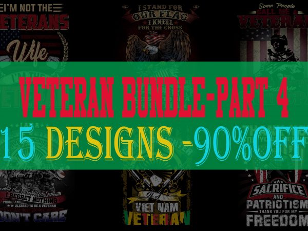 Special veteran bundle part 4- 16 editable designs – 90% off-psd and png – limited time only!