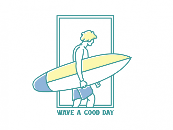 Wave a good day vector t shirt design artwork