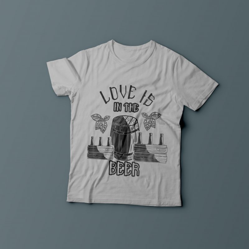 Love is in the beer t shirt designs for printify