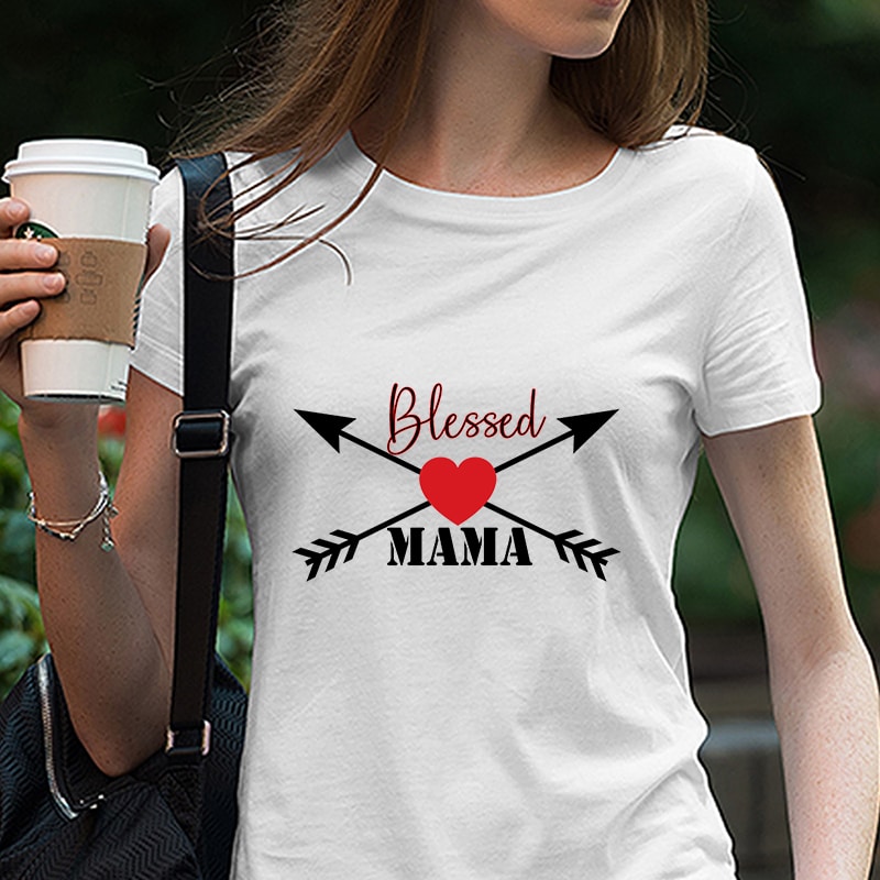 Blessed Mama and Mama’s Blessing svg, Mom Life svg, dxf, png instant download, Mother’s day SVG, Blessed Mama svg, Mama’s Blessing svg print ready vector