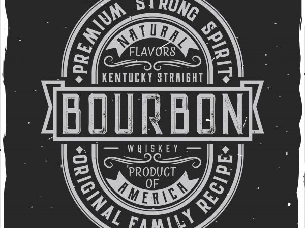 Bourbon label buy t shirt design artwork