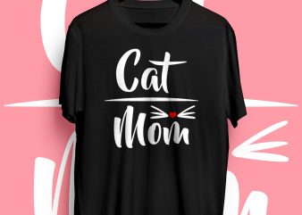 CAT MOM T-SHIRT graphic t-shirt design