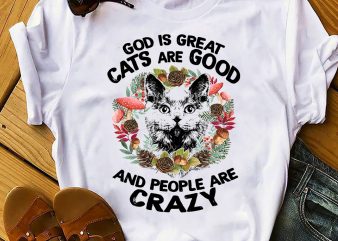 CATS ARE GOOD t shirt design to buy