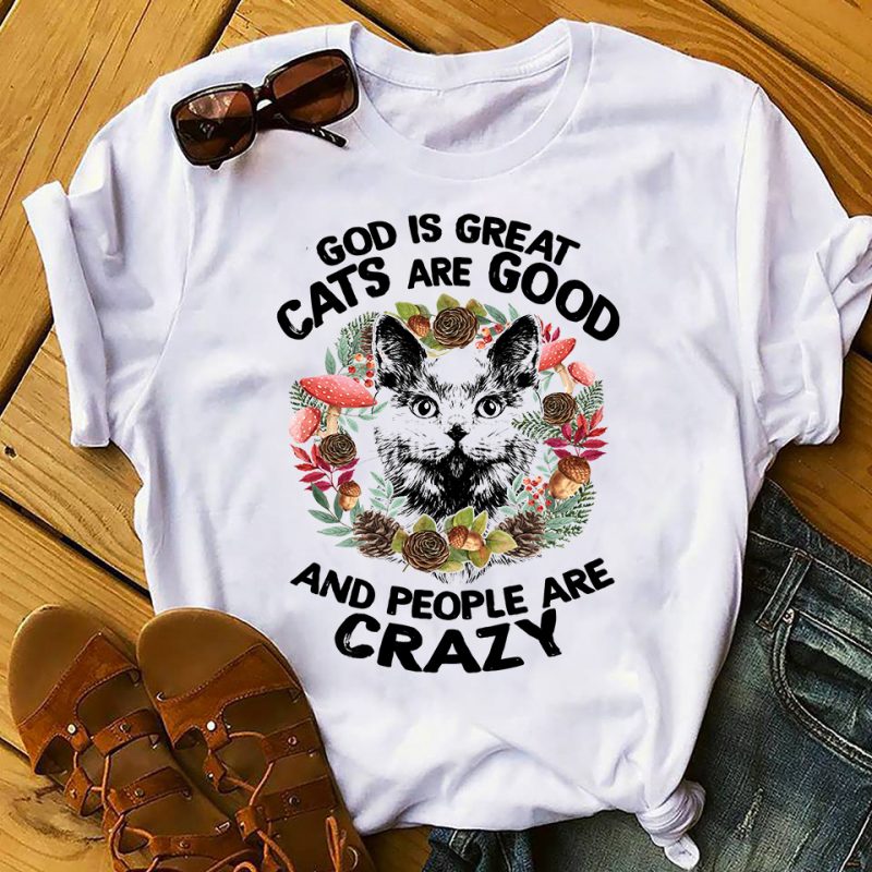 CATS ARE GOOD buy t shirt design