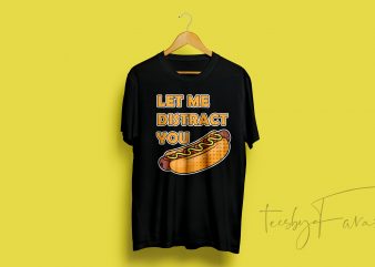 Hot Dog t-shirt design for sale