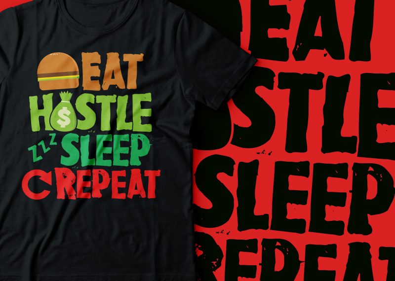 eat hustle sleep repeat t shirt design | hustle hard | tshirt design for merch by amazon