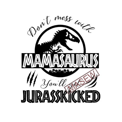 SVG Don't Mess With Sistersaurus or You'll Get Jurasskicked Vinyl Decal Svg Digital Cut File HTV Svg Vinyl Stencil Svg