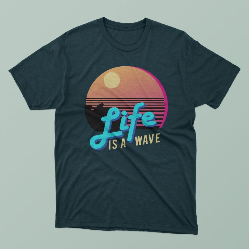 Life is a wave Print ready t shirt design with PNG file t-shirt designs for merch by amazon