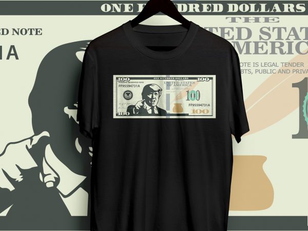 Donald trump 100 dolllar bill t shirt