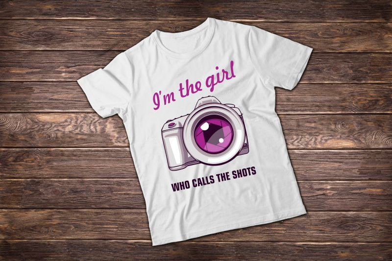 Photographer t shirt illustrations. I’m the Girl t shirt designs for merch teespring and printful