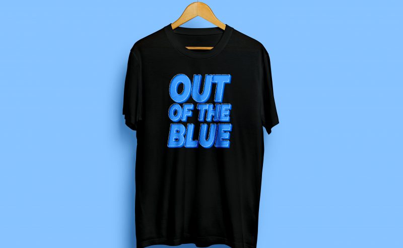 Out of the Blue Tshirt Design commercial use t shirt designs