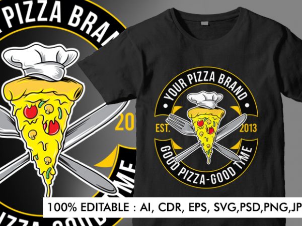 Pizza badge template 100% editable vector t shirt design artwork