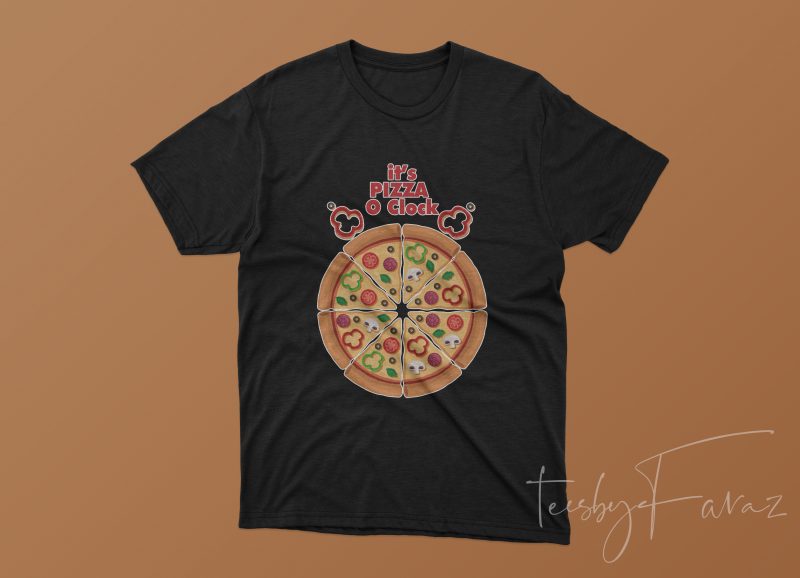 Pizza O Clock print ready t shirt design