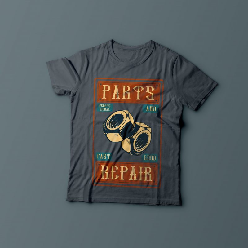 Parts and repair t shirt designs for merch teespring and printful