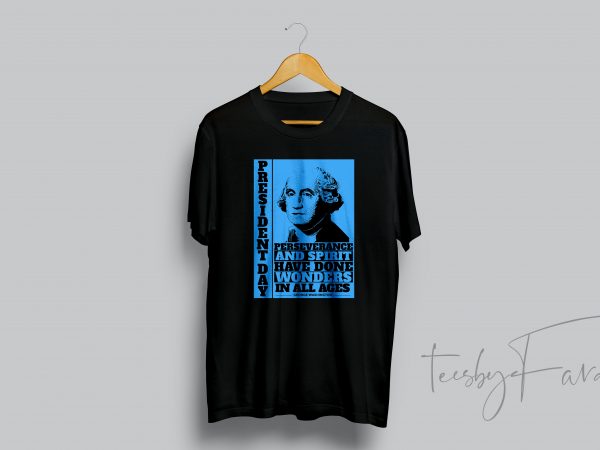 President day t-shirt design for sale President day t-shirt design for sale