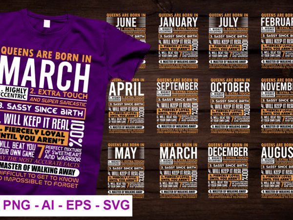 Queens are born in march and other 12 month vector t shirt design for download