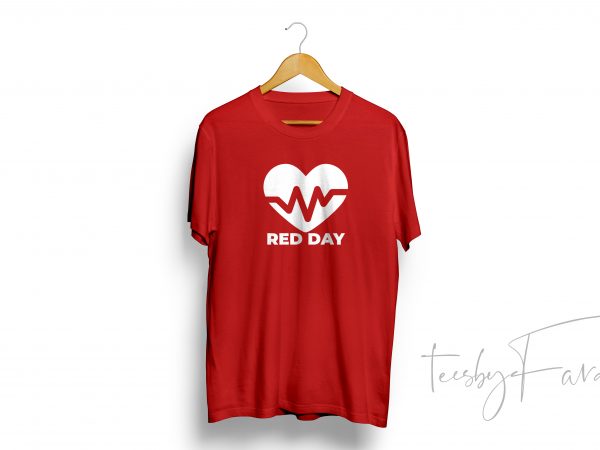 Red day t-shirt design Red day t-shirt design